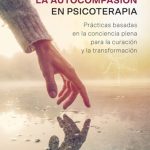 Transformación personal a través de la autocompasión